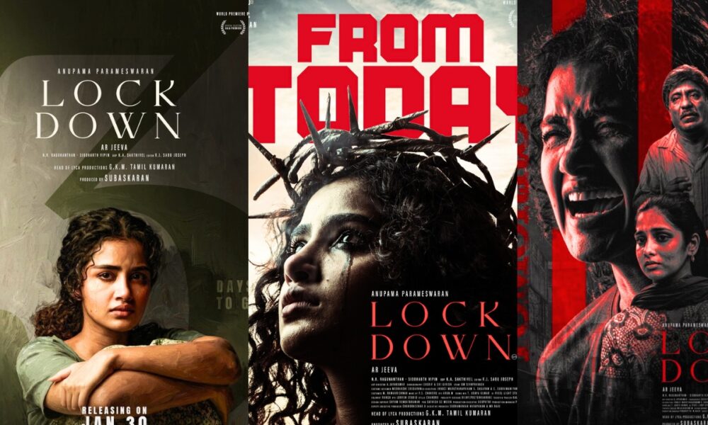 லாக்டவுனில் சிக்கிய ஒரு இரவு… அனுபமா பரமேஸ்வரன் நடித்த ‘லாக் டவுன்’